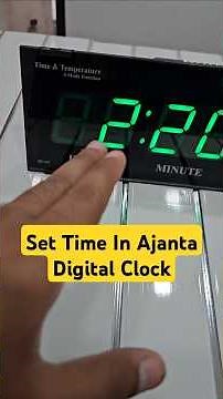 How to Set Time in Ajanta Digital Clock?