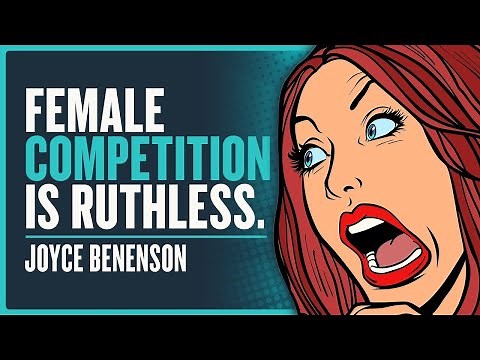 How Women Compete For Partners - Joyce Benenson