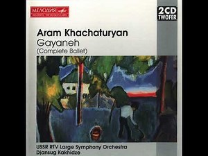 Aram Khachaturian - Gayaneh