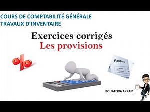 Les provisions. Exercices corrigés