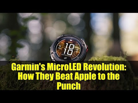 Garmin's MicroLED Revolution: How They Beat Apple to the Punch