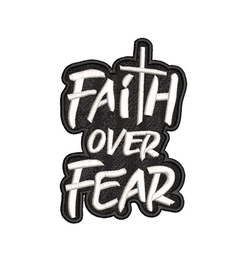 Christian Embroidery Design Machine Files, Faith Over Fear Embroidery Design, Christian Religious Machine Embroidery Files Digital - 7 Sizes - Etsy