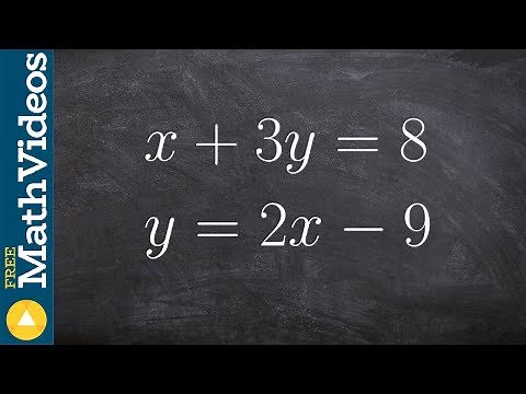 Systems of equations by using the solving technique x+3y=8, y=2x‐9