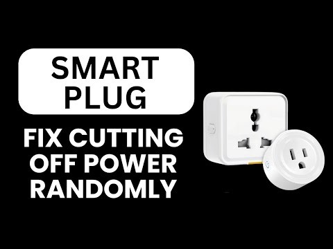 How to Fix Smart Plug Cutting Off Power Randomly 🔌 Stop Interruptions and Keep Devices On