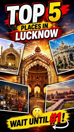 Top 5 Places to Visit in Lucknow 🇮🇳 | Wait Until You See #1! 😍