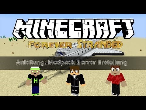 Forever Stranded Server Installieren/Erstellen/Tutorial |Deutsch|HD[Minecraft Modpack 1.10.2]