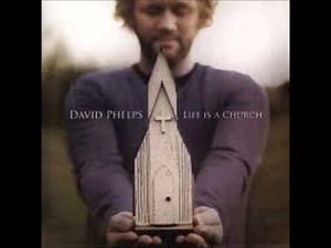 David Phelps - The Name Lives On