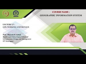 Lecture 27 : GPS: Working and Signals