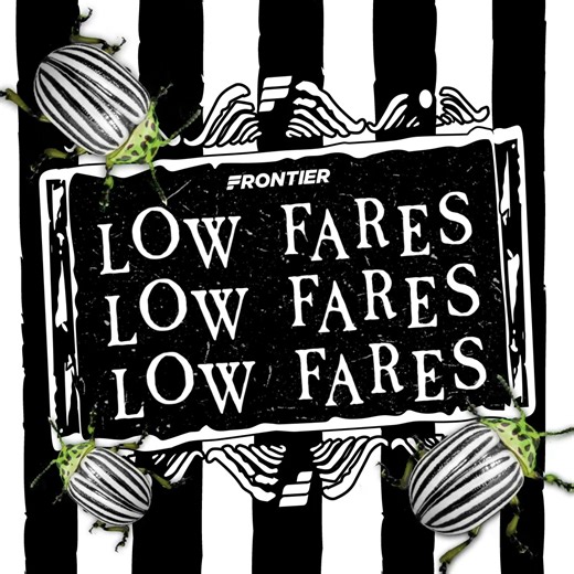 $19* flights are back from the dead! 💀 "Low fares, low fares, low fares!" - say it three times and summon your travel plans! https://bit.ly/4dTKLT4 *Terms and conditions apply. | Frontier Airlines