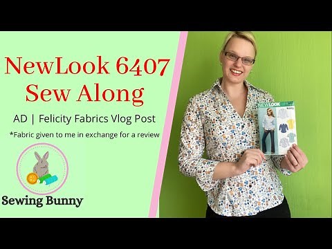 NewLook 6407 Sew Along | AD Felicity Fabrics Vlog