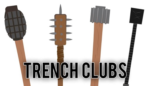 Trench Clubs: The Brutal Weapons of World War I