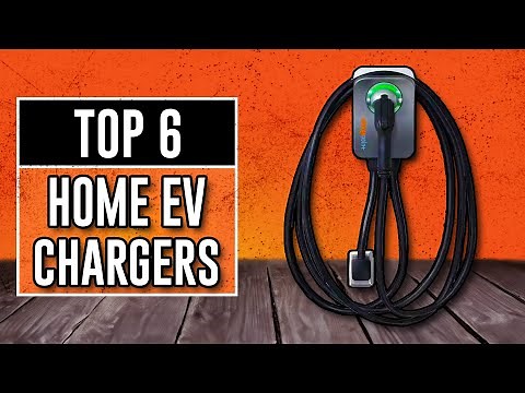Best Home EV Chargers 2026 - The Only 6 To Consider Today