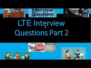 LTE Interview Questions Part 2