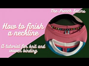 How to finish a neckline using knit or woven binding