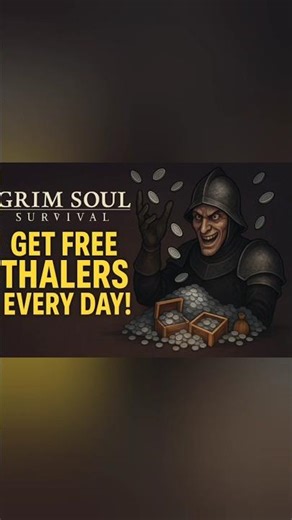 Grim Soul Survival: Get FREE Thalers Every Day! #grimsoul #youtubecopycat