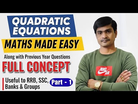 Quadratic Equations Made Easy Part - 1 | Full Concept + PYQs | For Competitive Exams | Ramesh Sir