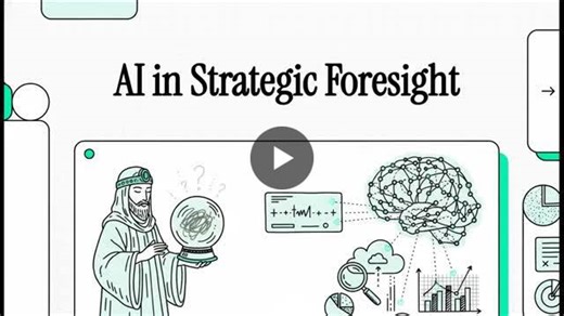 AI Is Reshaping Foresight—But Judgment Remains Human - Video Narrative