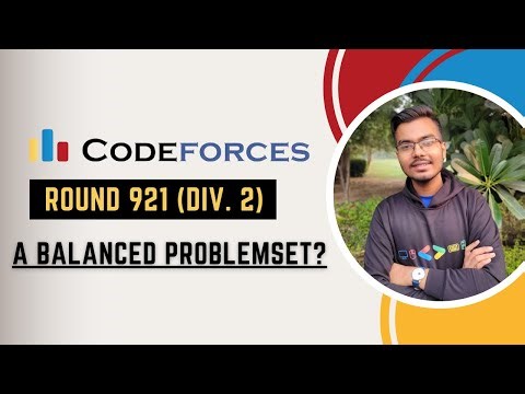 B. A Balanced Problemset? | Codeforces Round 921 | Explanation + Live Coding (C++)