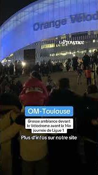 OM-Toulouse : grosse ambiance devant le Vélodrome avant la 14e journée de Ligue 1