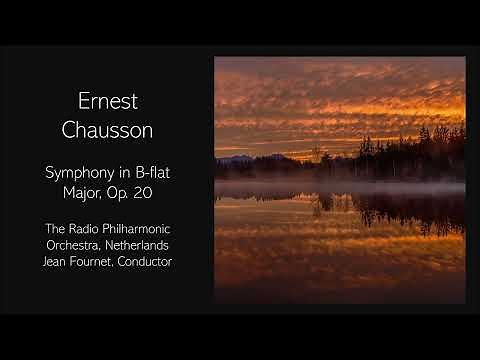 Ernest Chausson - Symphony in B flat major, Op. 20