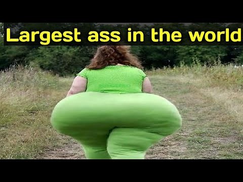 Largest ass in the world I world's biggest butt I butty I Largest hip I #funny_world_records