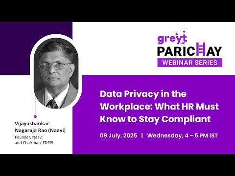 Data Privacy in the Workplace: What HR Must Know to Stay Compliant | Parichay Webinar | greytHR