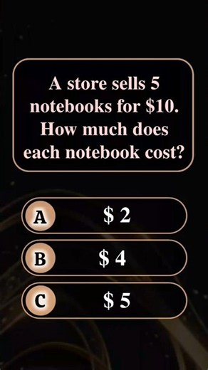 A store sells 5 notebook for $10, How much does each notebook cost?