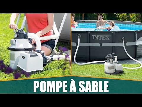 LA MEILLEURE POMPE FILTRE À SABLE – INTEX SX