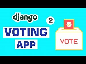Django Project for Beginners - Build a Voting App with Django #2