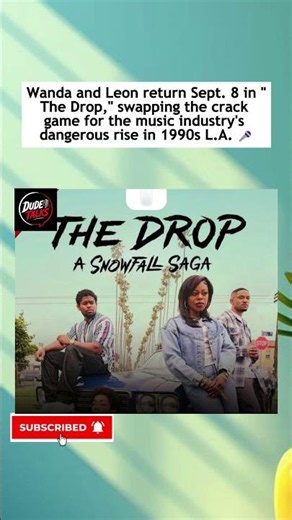 "The Drop" – Snowfall Spin-Off Premieres Sept. 8 with Wanda and Leon's Return 🔥#shorts #fyp
