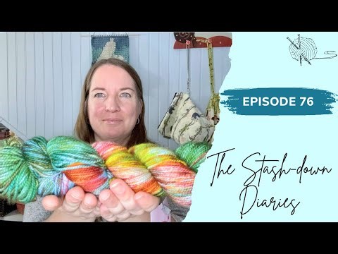 The Stash-down Diaries Ep. 76 | I survived intarsia