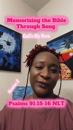 Memorizing Psalms 91:15-16 Through Song