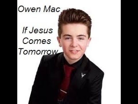 "If Jesus Comes Tomorrow" with Lyrics