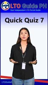 LTO Driver's License Exam - Quick Quiz #7 - Test Your Knowledge