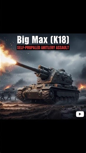 Big Max (K18) Self-Propelled Artillery Assault#shorts
