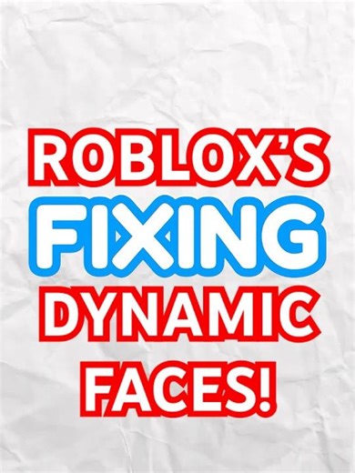 ROBLOX Is FIXING DYNAMIC Faces!? #roblox