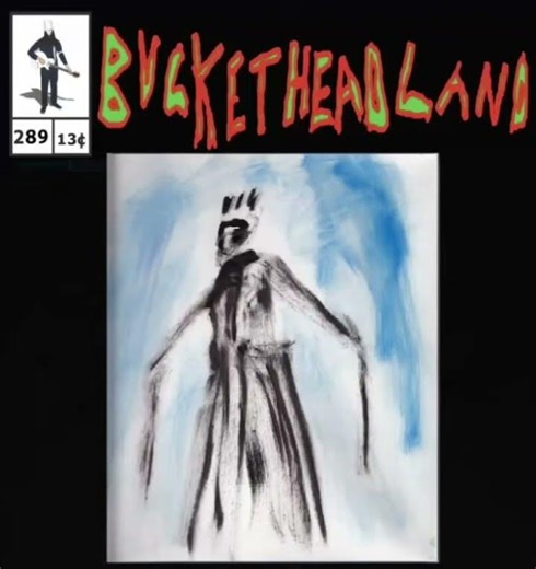 Buckethead Preview (Pike 289)