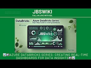 📊🖼️Azure Databricks Series: Creating Real-Time Dashboards for Data Insights🖼️📊