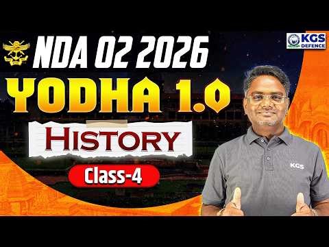 NDA 02 2026 | Yodha 1.0 Batch | History Class 04 | History by Amarendra Sir | KGS Defence