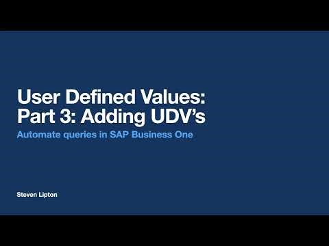 SAP B1 User defined Values Part 3: Adding User Defined Values