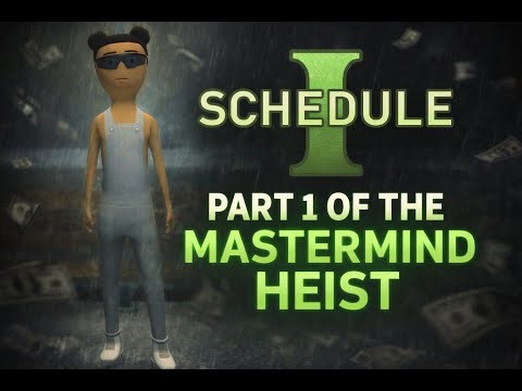 Schedule I , Demo Version Part 1