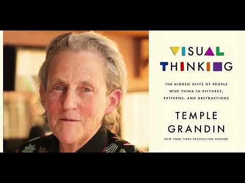 Temple Grandin presents "Visual Thinking"