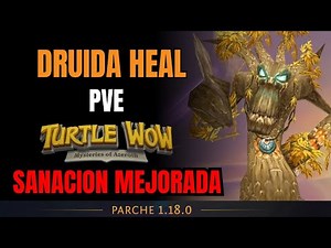 🌿 DRUID HEALER PvE en TURTLE WOW 1.18.0 | Guía de talentos + rotación para SANAR como un PRO 🩹💚