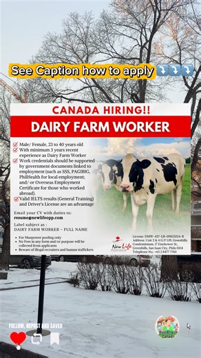 New Life Opportunities is looking for 𝐃𝐀𝐈𝐑𝐘 𝐅𝐀𝐑𝐌 𝐖𝐎𝐑𝐊𝐄𝐑 bound to 🇨🇦 Qualifications: ✅ Male/Female, 23 to 40 years old ✅ With minimum 3 years recent experience as Dairy Farm Worker. ✅ Work credentials should be supported by government documents linked to employment (such as SSS, PAGIBIG, PhilHealth for local employment; and/ or Overseas Employment Certificate for those who worked abroad). ✅Valid IELTS (CLB4), Passport, Driver's License is an advantage Email your CV with duties to