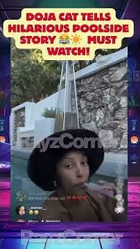 Doja Cat Tells HILARIOUS Poolside Story 😂☀️ | Must Watch!