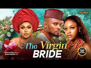THE VIRGIN BRIDE-MAURICE SAM, UCHE MONTANA, RUTH KADIRI-Latest Nigerian Movie 2025 #trending #Movies