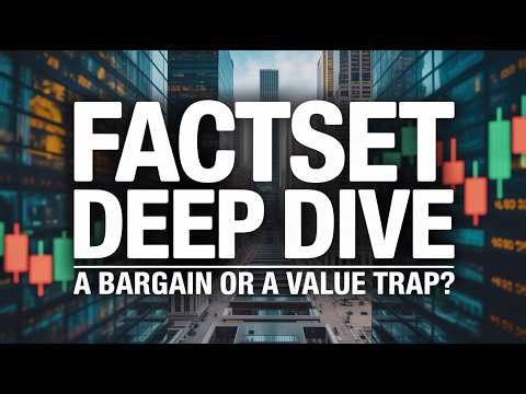 Deep Dive: Is Factset 50% Drop a Bargain or a Value Trap? (FDS)