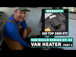 Webasto Heater Install + We Have Heat! Pt 2 //Ep. 32 DIY VAN BUILD