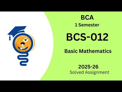 BCS-012 solved assignments | 2025-26 | BCA 1 SEM | ignou assignments | BCA