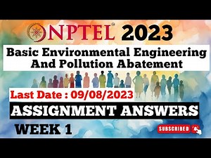 Basic Environmental Engineering And Pollution Abatement NPTEL Answers Week 1 | Assignment Week 1